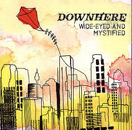 Downhere (Wide-Eyed and Mystified)  - Free Downhere album (Wide-Eyed and Mystified) This is a legal download from Musichristian. I love the band and stumbled on the link yesterday. Enjoy it http://www.musichristian.com/downhere/download  Hope this gets Downhere some new fans! My favorite song is 'A Better Way'