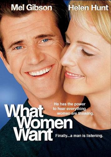 A movie where a man can listen to a woman's inner  - Starring Mel Gibson and Helen Hunt. One heck of a funny movie. Worth watching!