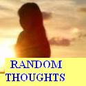 Random Thoughts - Random thougts - a blog about life, love and learning.