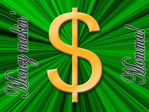 Money making momma! - Got bored and made this