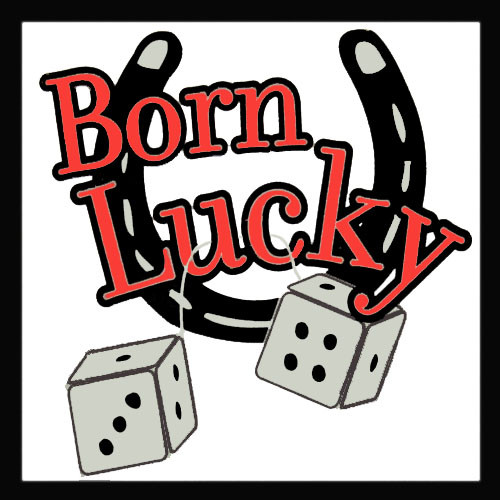 lucky - born to be lucky