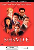 Shade (2004) - A picture of Shade (2004) movie cover starring Sylvester Stallone and Jamie Foxx.