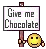 Give me Chocolate - Give me chocolate sign, smiley