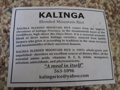 The Kalinga Rice - The Kalinga Rice is different from any rice. In itself it's already rich in nutrients and can alone stand as food. It is tasty too and could be eaten without any viand.  This photo was taken by a very good photographer Jenn of 'Jenn Was Here' blog http://www.jennwashere.com/  You may also want to visit the blog about Kalinga:  http://theclamorofkalinga.blogspot.com