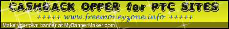 FMZ CashBack Offers - This is the banner I use for my CashBack Offers for PTC sites. You can also see this banner my signature in different forums.