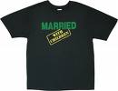 Married with children t-shirt - It would be nice to wear this when we are married. and with children.. when was the time you thought that you are ready to get married?