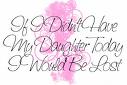 daughter - I love my daughter