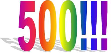 500!!!! - The number 500. The amount of discussions I have been a part of. Yipee!