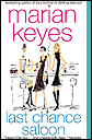 Last Chance Saloon - Written by Marian Keyes, the story of realistic single life in london, story about love, friendship and living life to the fullest.