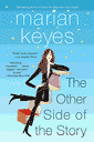 The Other Side of the Story - written my Marian Keyes