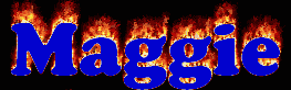 Maggie in flames - The name Maggie in flaming letters