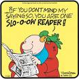 Slow Reader - A little parrot poking fun at his own, a slow reader.