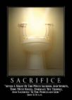 sacrifice - life is full of sacrifice