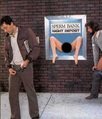 Sperm Bank - This is the sperm bank, not open in the daytime but you could deposit at night. 