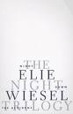 The Night Trilogy - Elie Wiesel's The Night Trilogy  Night, Dawn and The Accident.