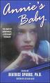 Annie's Baby - Annie's Baby diary of anonymous, a pregnant teenager