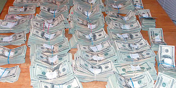 large amounts of money in one place - What would you have to do to get that amount of money?