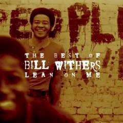 Bill Withers Lean On Me - Bill Withers did an awesome job singing 'Lean On Me'