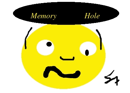 Memory Hole - I very seldom remember my dreams because of the medication I take. In fact, I don't remember what I dreamed this past year.