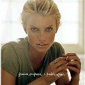Jessica Simpson - I love her song--When you told me you loved me.