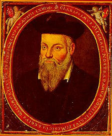 Nostradamus - Michel de Nostradame, more known as Nostradamus