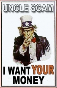 Uncle Scam - I want your money! Uncle Scam - I want your money!