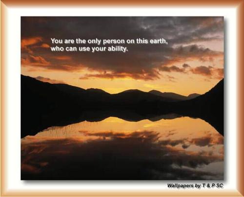 Show the ability - you are the only person to show the ability