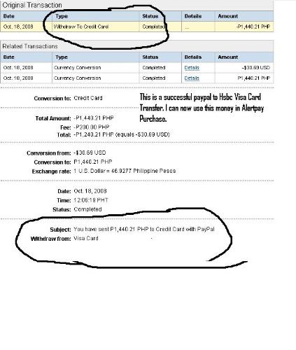 A successful paypal to Visa Card Transfer - Now I can possibly buy referrals in ptc that only accepts alertpay. Just a reminder, make sure that you also link the same visa card to both payment processors.