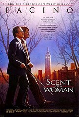 'Scent of a Woman' - I find 'Scent of a Woman' to be one of Al Pacino's best movies!!!