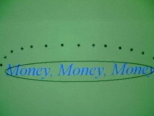 Money - It's money, money, money that we all need