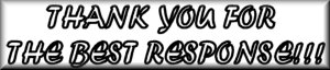 Thank You for the Best Response!!! - Thank you so much for your kind thoughts!!!