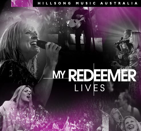 Hillsong My Redeemer Lives - An album artwork for Hillsong My Redeemer Lives.