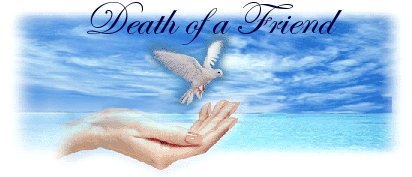 Death Of A Friend - Death of a friend