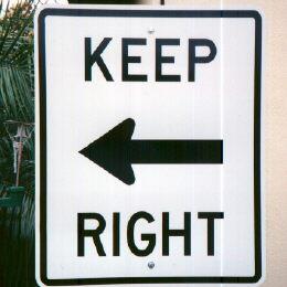 Keep Right... - Keep right, however it's pointing left?!?