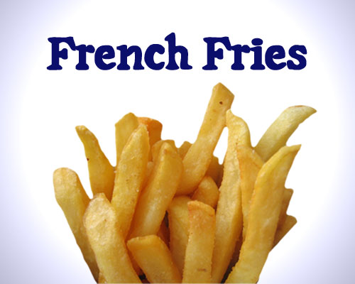French Fries - French fries o_o