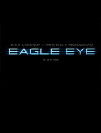 Eagle eye - Eagle eye is the best science fiction of this year.