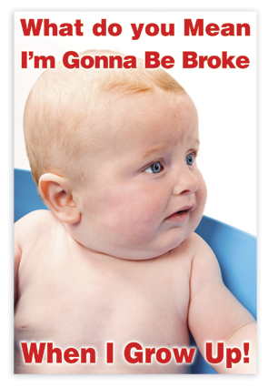 Our financial future is in our hand! - Will we be broke if we don't start saving now or should we invest to get a better return or is spending the right way, so that we don't loose jobs in our economy?