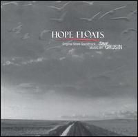 Hope Floats: Original Score Soundtrack - Hope Floats: Original Score Soundtrack released by Dave Grusin in 1998 through RCA Victor.