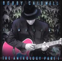Timeline: The Anthology Part I - Timeline: The Anthology Part I is a jazz/vocal album by Bobby Caldwell, released on 1998, through Sin-drome Records label.