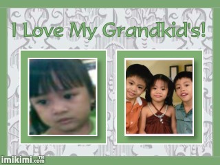 my granchildren - miguel gabby and clarrise elisa's children erine ernesto's daughter