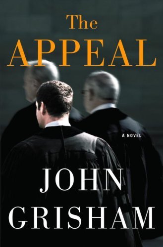 John Grisham - The Appeal - John Grisham's book The Appeal