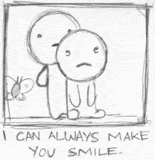 Enjoy Life and Smile - I will make you smile if you won't smile on your own!