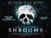 shrooms movie poster - shrooms movie poster.. horror movie about a chic that takes the wrong kind of shrooms and starts tripping out seeing murders