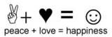 peace.love,happiness - sign:peace,love,happiness