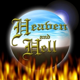Heaven or Hell - Heaven or Hell, its your choice