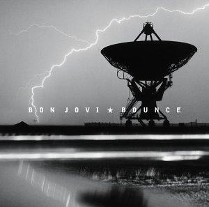 Bon jovi - Bounce  - It&#039;s a cd cover from Bon Jovi&#039;s album xD :3