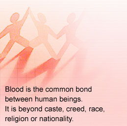 Let us Donate Blood - WE LIVE ONLY ONES AND THE VALUE OF LIFE IS IMMEASURABLE.SAVING SOMEONE IN TRAUMA IS SUCH A TYPE OF EXPERIENCE WHERE U CAN FEEL THAT U R SAVING SOMEONE VERY CLOSE TO U. THIS COMMUNITY IS CREATED TO ENCOURAGE YOUTH TO DONATE BLOOD. PLEASE DONATE BLOOD AND HELP SOME ONE IN NEED.ENCOURAGE U R FRIENDS TO DONATE BLOOD AND SAVE SOMEONE INDIRECTLY.  COME ON .. BE BRAVE BE A REAL LIFE HERO PLEASE INCLUDE U R BLOOD GROUP IN THE FORUM SO CREATED FOR THE SAKE OF INFORMING BLOOD GROUP. SEPERATE FORUM IS CREATED FOR INCLUDING RARE BLOOD GROUP ALSO AS THIS IS VERY IMPORTANT. WORKING FOR A NOBLE CAUSE IS THE BEST UTILLISATION OF THE TIME WE LIVE.