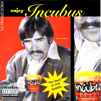 Incubus - Enjoy Incubus - The cover off of Enjoy Incubus, Incubus's EP right between Fungus Amongus and S.C.I.E.N.C.E.
