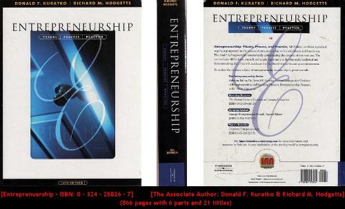 Entrepreneurship - 'ENTREPRENEURSHIP' - theory, process, practice (ISBN 0 - 324 -25826 - 7)