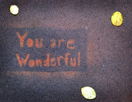We are all wonderful - it's about loving life and being who we are.